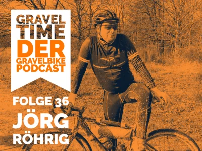GravelTIME #36: Jörg Röhrig im Gravelbike Podcast
