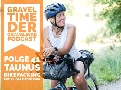 GravelTIME #41: Taunus Bikepacking - mit Sylvia Pietruska