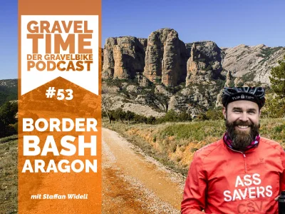 GravelTIME #53 Border Bash Aragon | mit Staffan Widell